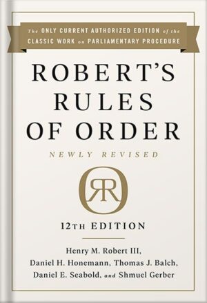 دانلود کتاب Robert's Rules of Order Newly Revised, 12th edition by Henry M. Robert