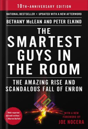 دانلود کتاب The Smartest Guys in the Room: The Amazing Rise and Scandalous Fall of Enron by Bethany McLean