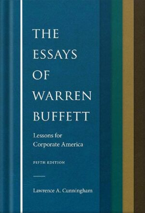 دانلود کتاب The Essays of Warren Buffett: Lessons for Corporate America by Lawrence A. Cunningham