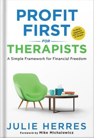 دانلود کتاب Profit First for Therapists: A Simple Framework for Financial Freedom by Julie Herres