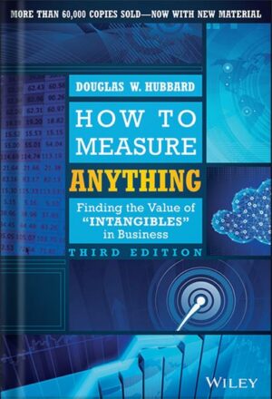 دانلود کتاب How to Measure Anything: Finding the Value of Intangibles in Business 3rd Edition by Douglas W. Hubbard