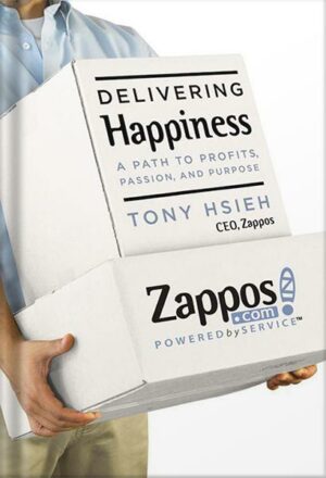 دانلود کتاب Delivering Happiness: A Path to Profits, Passion, and Purpose by Tony Hsieh