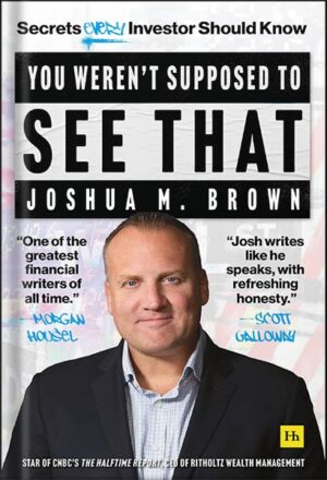 دانلود کتاب You Weren’t Supposed To See That: Secrets Every Investor Should Know by Joshua Brown