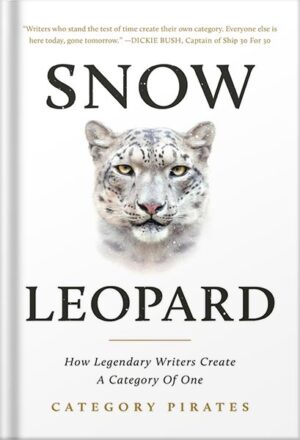 دانلود کتاب Snow Leopard: How Legendary Writers Create A Category Of One by Category Pirates