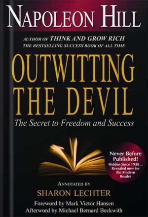 دانلود کتاب Outwitting the Devil™: The Secret to Freedom and Success (Official Publication of the Napoleon Hill Foundation) by Napoleon Hill