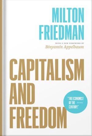 دانلود کتاب Capitalism and Freedom by Milton Friedman