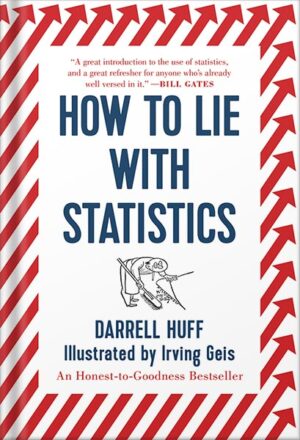 دانلود کتاب How to Lie with Statistics Reissue Edition, by Darrell Huff