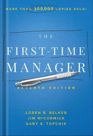 دانلود کتاب The First-Time Manager (First-Time Manager Series) by Jim McCormick