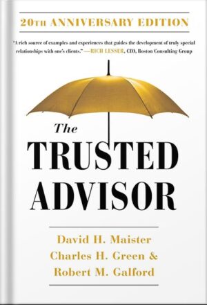 دانلود کتاب The Trusted Advisor: 20th Anniversary Edition Anniversary Edition, by David H. Maister