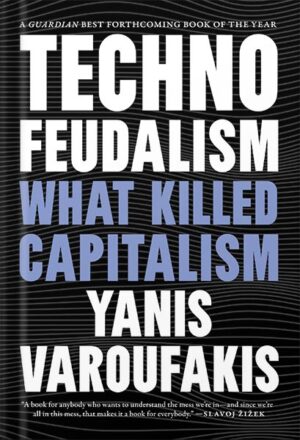 دانلود کتاب Technofeudalism: What Killed Capitalism by Yanis Varoufakis