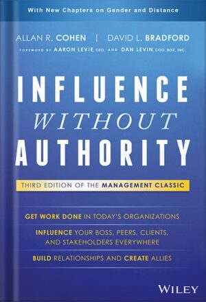 دانلود کتاب Influence Without Authority 3rd Edition, by Allan R. Cohen