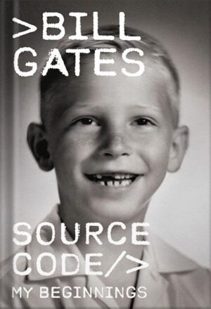 دانلود کتاب Source Code: My Beginnings by Bill Gates